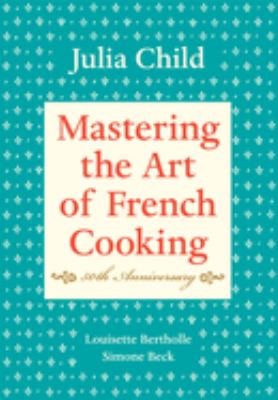 Book cover for Mastering the Art of French Cooking